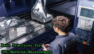 Maximización de la eficiencia: mejores prácticas para el mantenimiento de máquinas CNC
