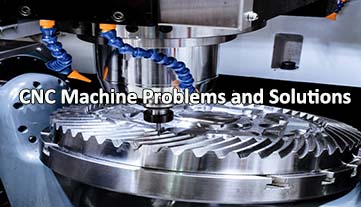 Problemas y soluciones de las máquinas CNC