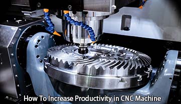 ¿Cómo aumentar la productividad en la máquina CNC?