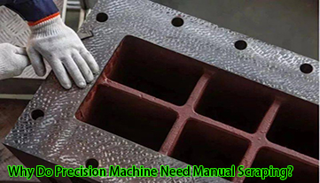¿Por qué las máquinas herramienta de precisión necesitan raspado manual?