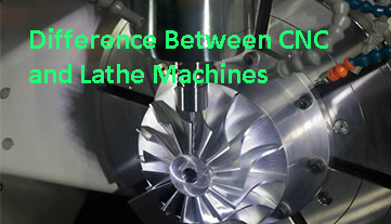 Diferencia entre máquinas CNC y tornos